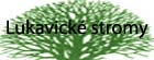 Lukavick� stromy